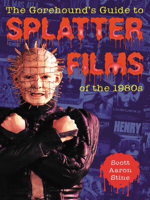 cover image of The Gorehound's Guide to Splatter Films of the 1980s